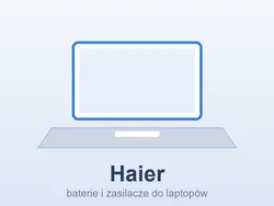 Haier 7 – baterie i zasilacze